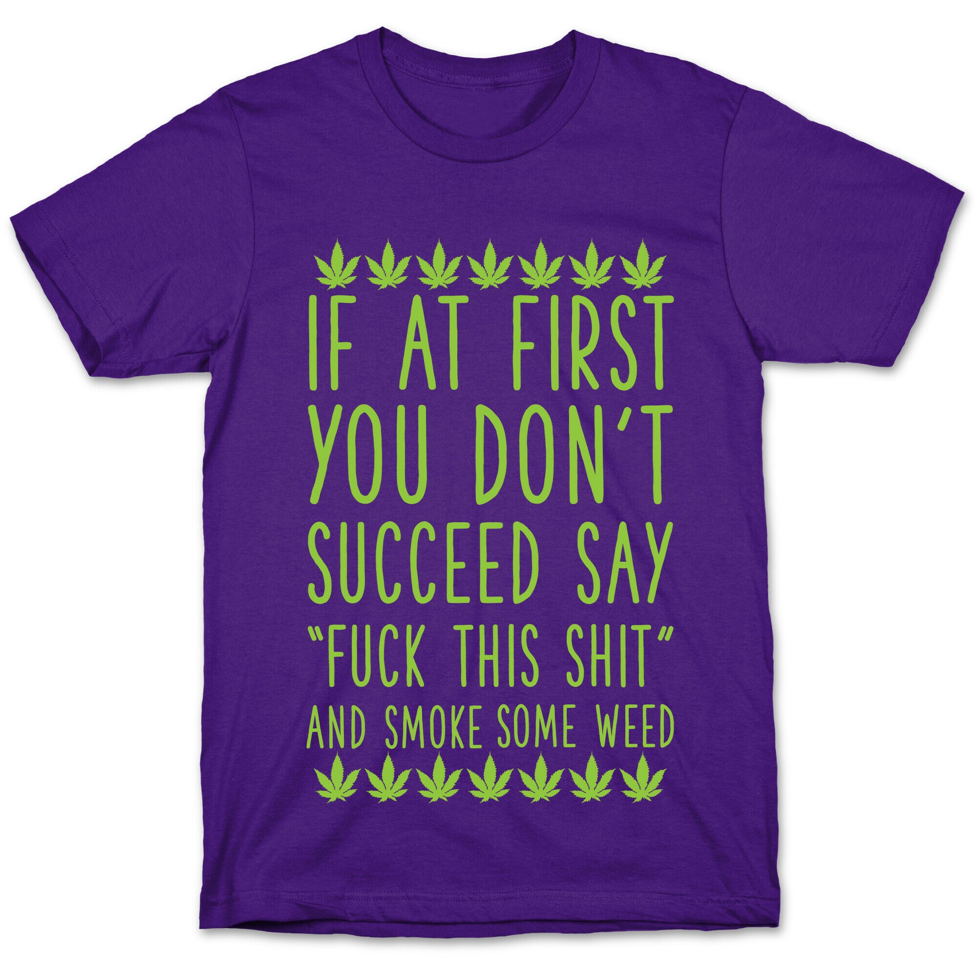 Smoke Some Weed T-Shirt